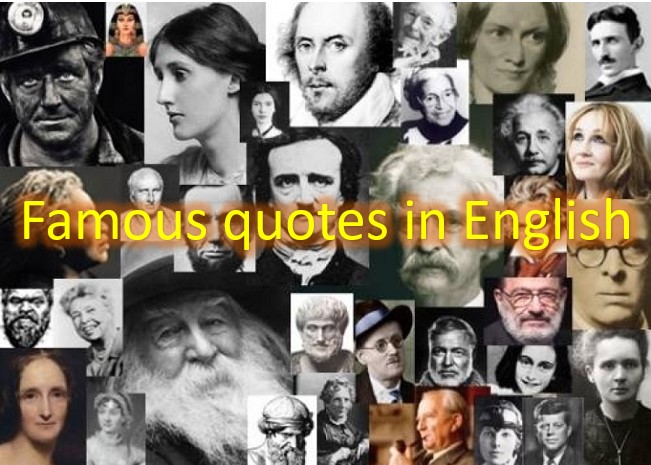famous quotes in English/نقل‌قول‌های معروف انگلیسی